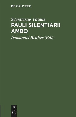 Pauli Silentiarii Ambo - Paulus, Silentiarius