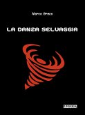 La danza selvaggia (eBook, ePUB)