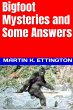 Bigfoot Mysteries and Some Answers (The... - Bild 1