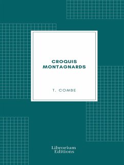 Croquis montagnards (eBook, ePUB) - Combe, T.