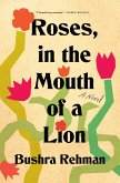 Roses, in the Mouth of a Lion (eBook, ePUB)