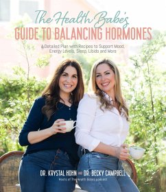 The Health Babes' Guide to Balancing Hormones (eBook, ePUB) - Campbell, Becky; Hohn, Krystal