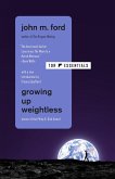 Growing Up Weightless (eBook, ePUB)