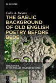 The Gaelic Background of Old English Poetry before Bede (eBook, ePUB)