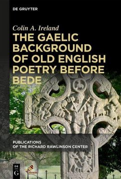 The Gaelic Background of Old English Poetry before Bede (eBook, ePUB) - Ireland, Colin A.