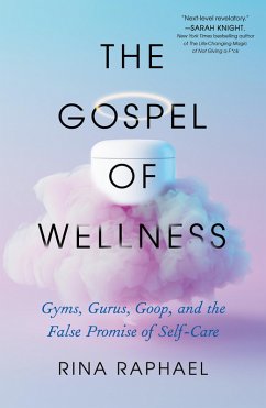The Gospel of Wellness (eBook, ePUB) - Raphael, Rina