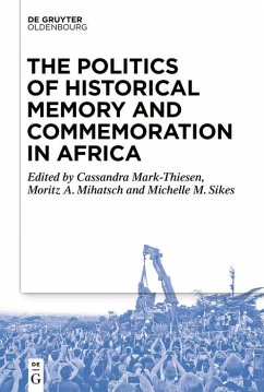 Cover The Politics of Historical Memory and Commemoration in Africa (eBook, ePUB)