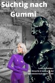 Süchtig nach Gummi (eBook, ePUB)