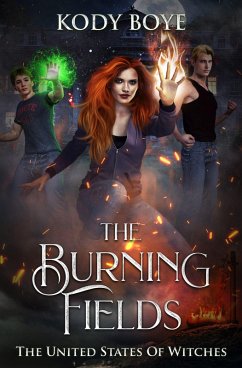 Cover The Burning Fields (The United States of Witches, #2) (eBook, ePUB)