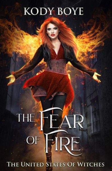The Fear of Fire (The United States of Witches, #3) (eBook, ePUB)