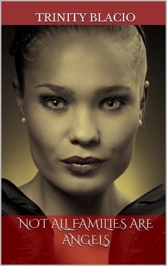 Cover Not All Families Are Angels (Vampires Can Be Angels Too, #1) (eBook, ePUB)