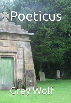 Poeticus (eBook, ePUB) - Wolf, Grey