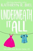 Underneath It All (The UnBRCAble Women Series, #3) (eBook, ePUB)