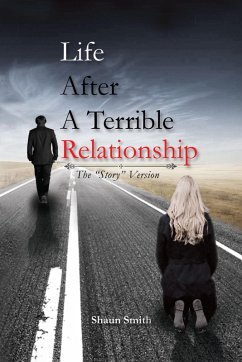 Life After a Terrible Relationship (eBook, ePUB)