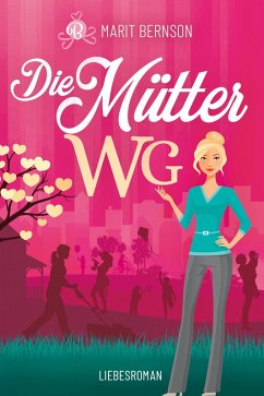 Die Mütter-WG (eBook, ePUB) - Bernson, Marit