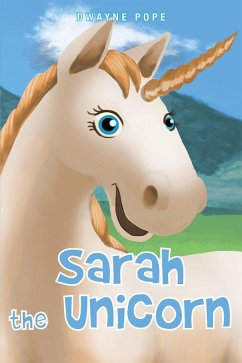 Sarah the Unicorn (eBook, ePUB)