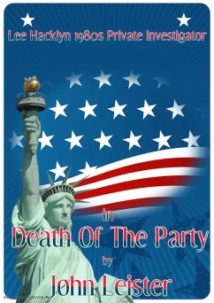 Cover Lee Hacklyn 1980s Private Investigator in Death Of The Party (eBook, ePUB)