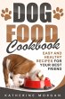 Dog Food Cookbook: Easy and Healthy... - Bild 1