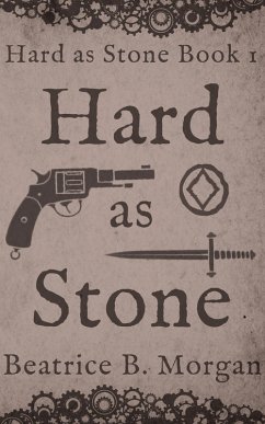 Hard as Stone (eBook, ePUB) - Morgan, Beatrice B.