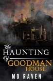 The Haunting of Goodman House (eBook, ePUB)