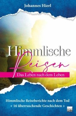 Himmlische Reisen - Hierl, Johannes