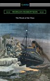 The Wreck of the Titan (eBook, ePUB)