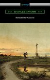 Melmoth the Wanderer (eBook, ePUB)