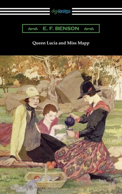 Queen Lucia and Miss Mapp (eBook, ePUB) - Benson, E. F.