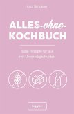 Alles-ohne-Kochbuch Alles-ohne-Kochbuch