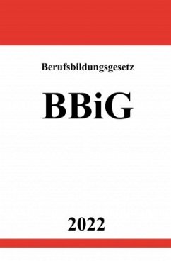 Berufsbildungsgesetz BBiG 2022 - Studier, Ronny