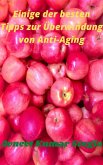 Einige der besten Tipps zur Überwindung von Anti-Aging (eBook, ePUB)