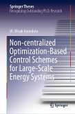 Non-centralized Optimization-Based Control Schemes for Large-Scale Energy Systems (eBook, PDF)