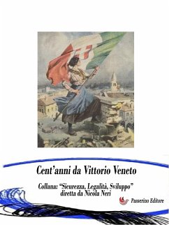 Cent'anni da Vittorio Veneto (eBook, ePUB) - AA.VV