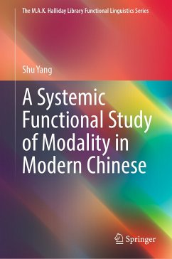 A Systemic Functional Study of Modality in Modern Chinese (eBook, PDF) - Yang, Shu