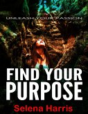 Find Your Purpose (fixed-layout eBook, ePUB)