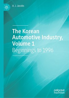 The Korean Automotive Industry, Volume 1 (eBook, PDF) - Jacobs, A. J.