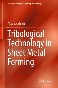 Tribological Technology in Sheet Metal Forming (eBook, PDF) - Azushima, Akira