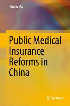 Public Medical Insurance Reforms in China (eBook, PDF) - Ma, Xinxin