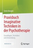 Praxisbuch Imaginative Techniken in der Psychotherapie (eBook, PDF)