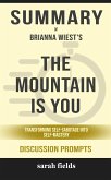 Summary of The Mountain Is You: Transforming Self-Sabotage Into Self-Mastery by Brianna Wiest : Discussion Prompts (eBook, ePUB)