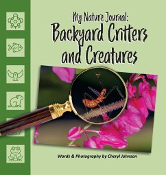 Backyard Critters and Creatures - Johnson, Cheryl