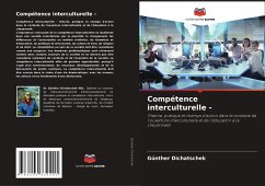 Compétence interculturelle - - Dichatschek, Günther