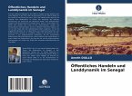 Öffentliches Handeln und Landdynamik im Senegal