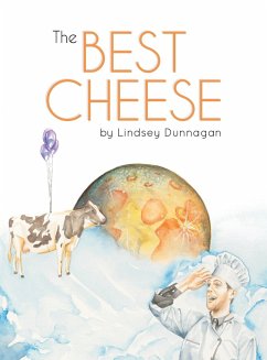 The Best Cheese - Dunnagan, Lindsey J.