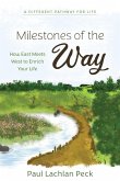 Milestones of the Way Milestones of the Way
