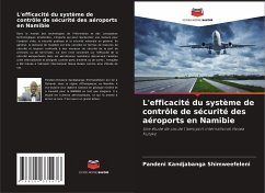 L'efficacité du système de contrôle de sécurité des aéroports en Namibie - Shimweefeleni, Pandeni Kandjabanga