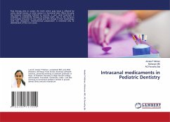 Intracanal medicaments in Pediatric Dentistry - Mohan, Amala P;MK, Mohanan;Bai, AG Parvathy