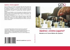 Ajedrez: ¿Cómo jugarlo? - Mejía Ortega, Luis Ernesto