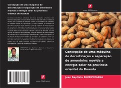 Concepção de uma máquina de decorticação e separação de amendoins movida a energia solar na província oriental do Ruanda - BIMENYIMANA, Jean Baptiste