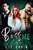 Boss Me (Sexy and Sinful, #3) (eBook, ePUB) Boss Me (Sexy and Sinful, #3) (eBook, ePUB)